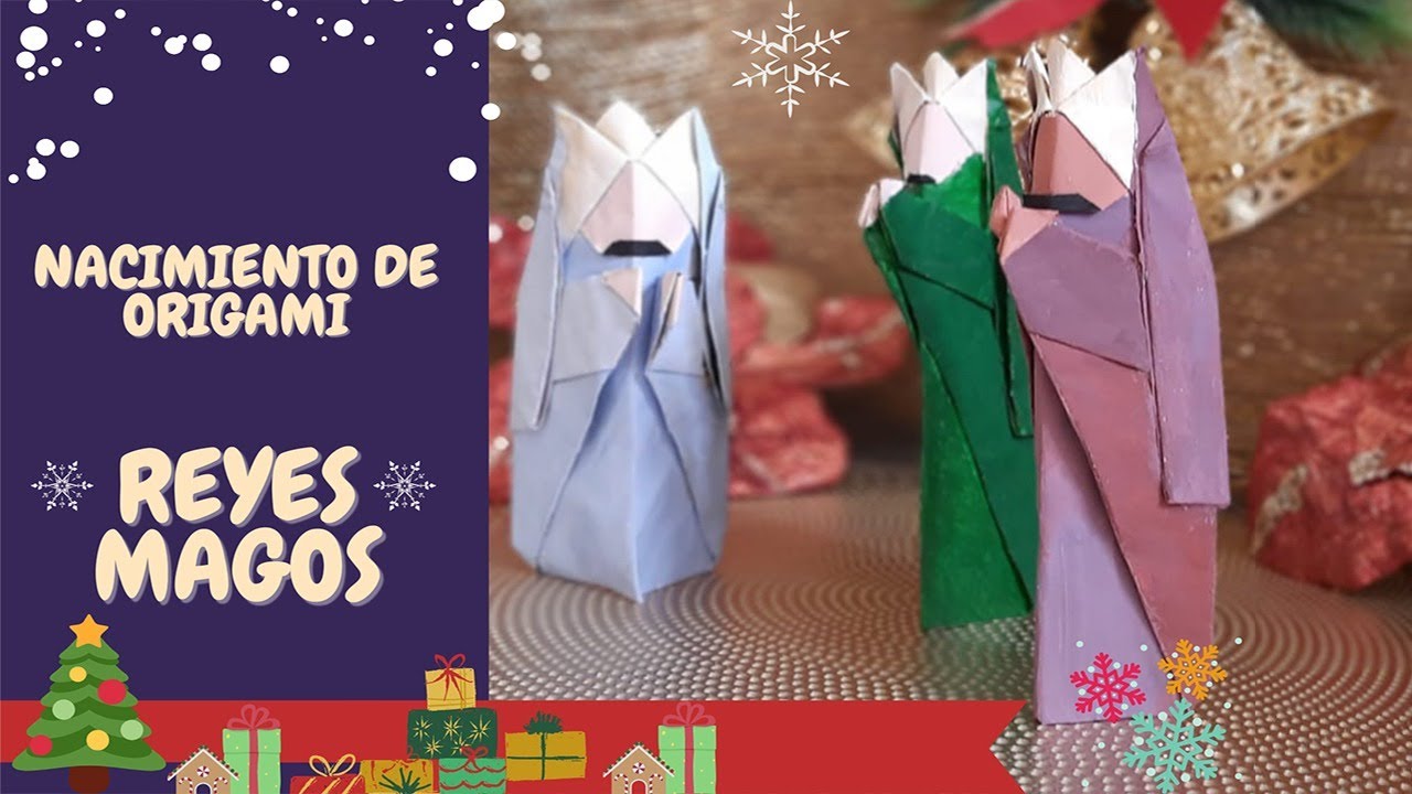 Nacimiento Navideño - Origami Christmas Nativity - Reyes Magos