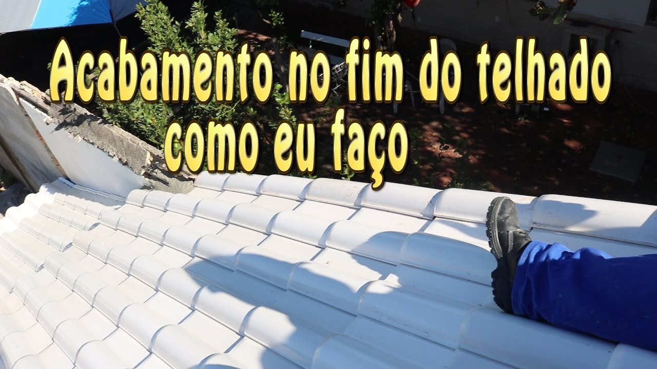 Acabamento no Fim do telhado como eu Faço