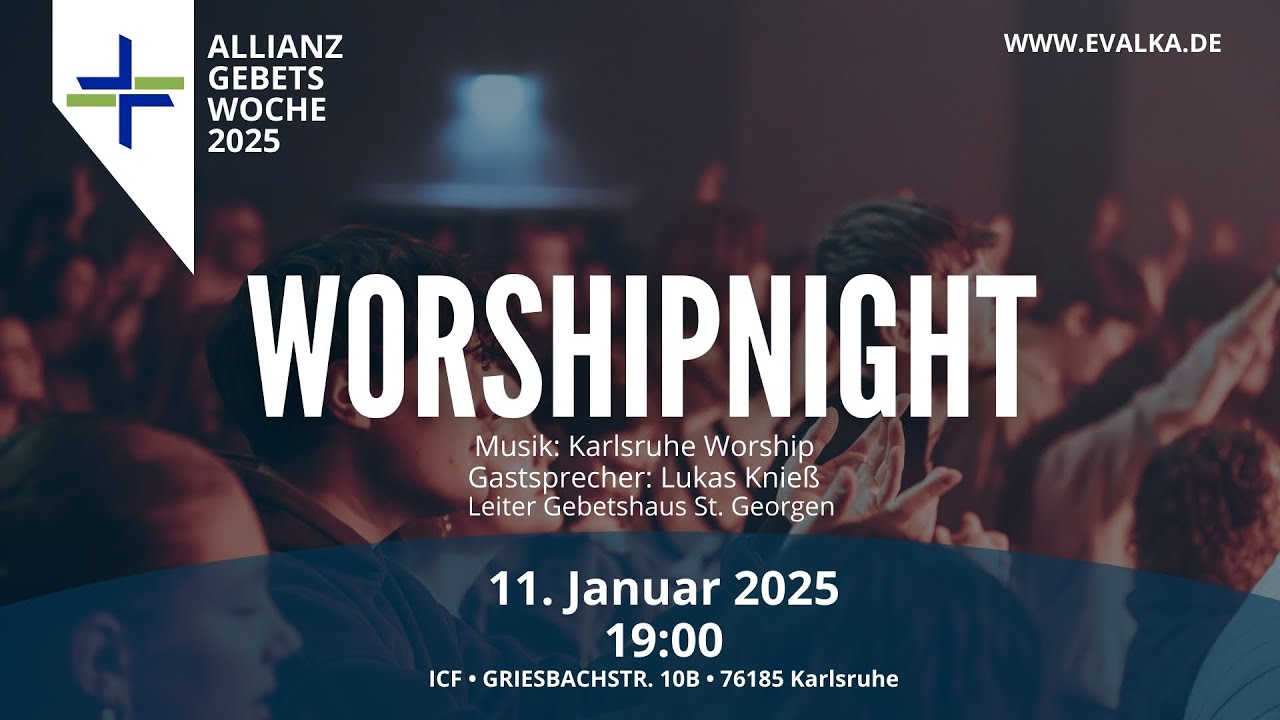 ICF Karlsruhe |  ALLIANZ WORSHIP NIGHT - ERLEBE DIE KRAFT VON LOBPREIS | Online