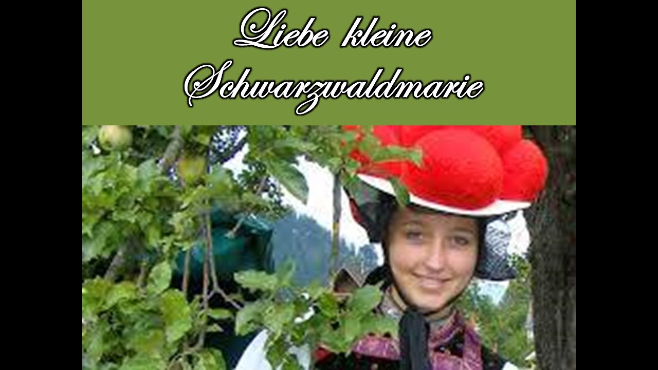 Liebe kleine Schwarzwaldmarie - Die fr&ouml;hlichen S&auml;nger