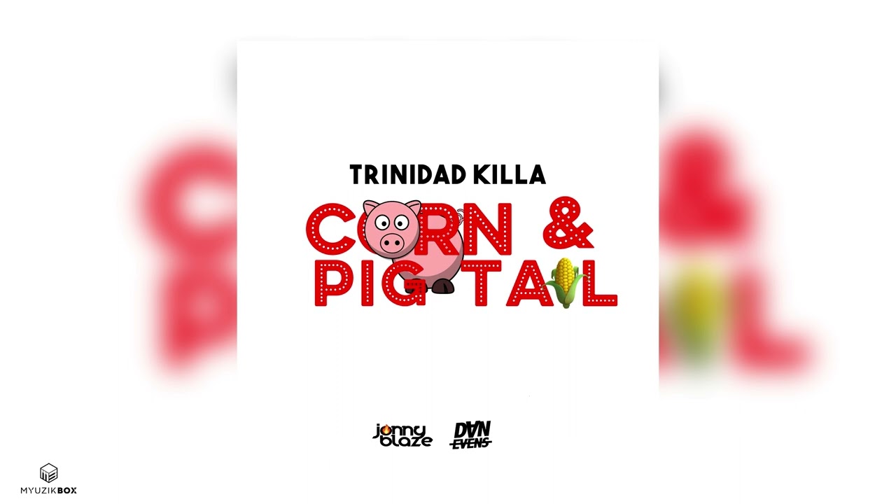 Corn & Pigtail | Trinidad Killa [The Bacchanal Riddim] 2023 Soca
