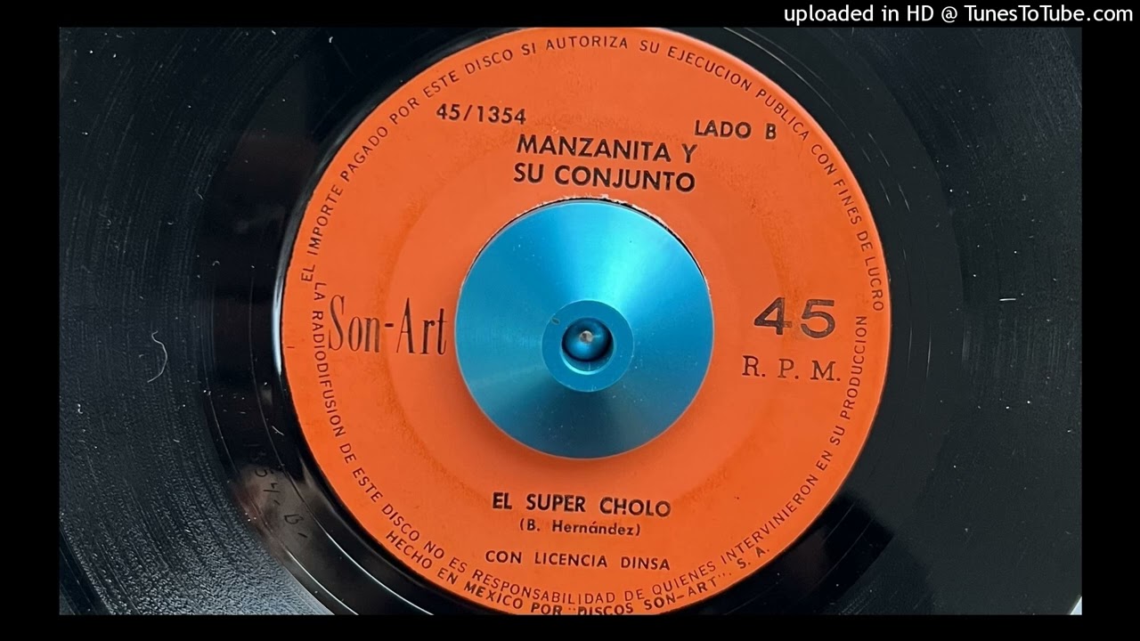 Manzanita Y Su Conjunto - El Super Cholo (Son-Art) 1972