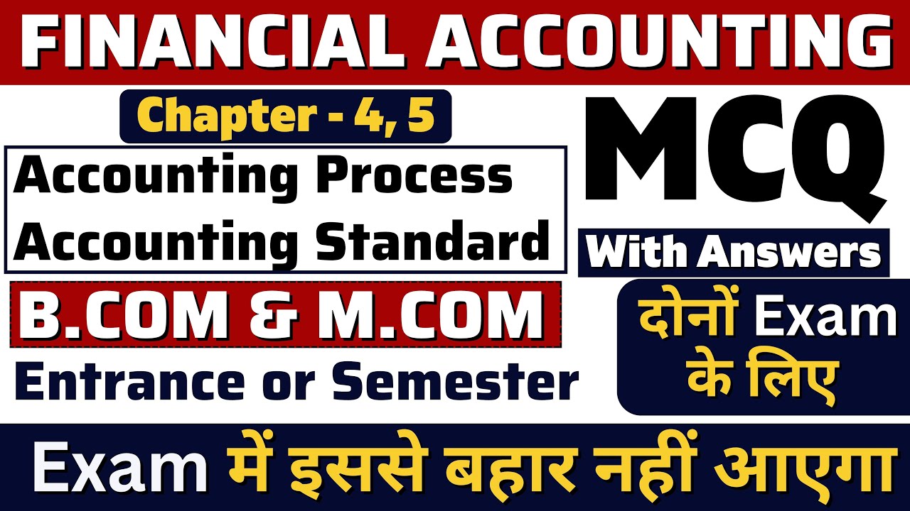 Accounting Process or Standard  | MCQ with answers | For - Entrance  & semester exam 2023