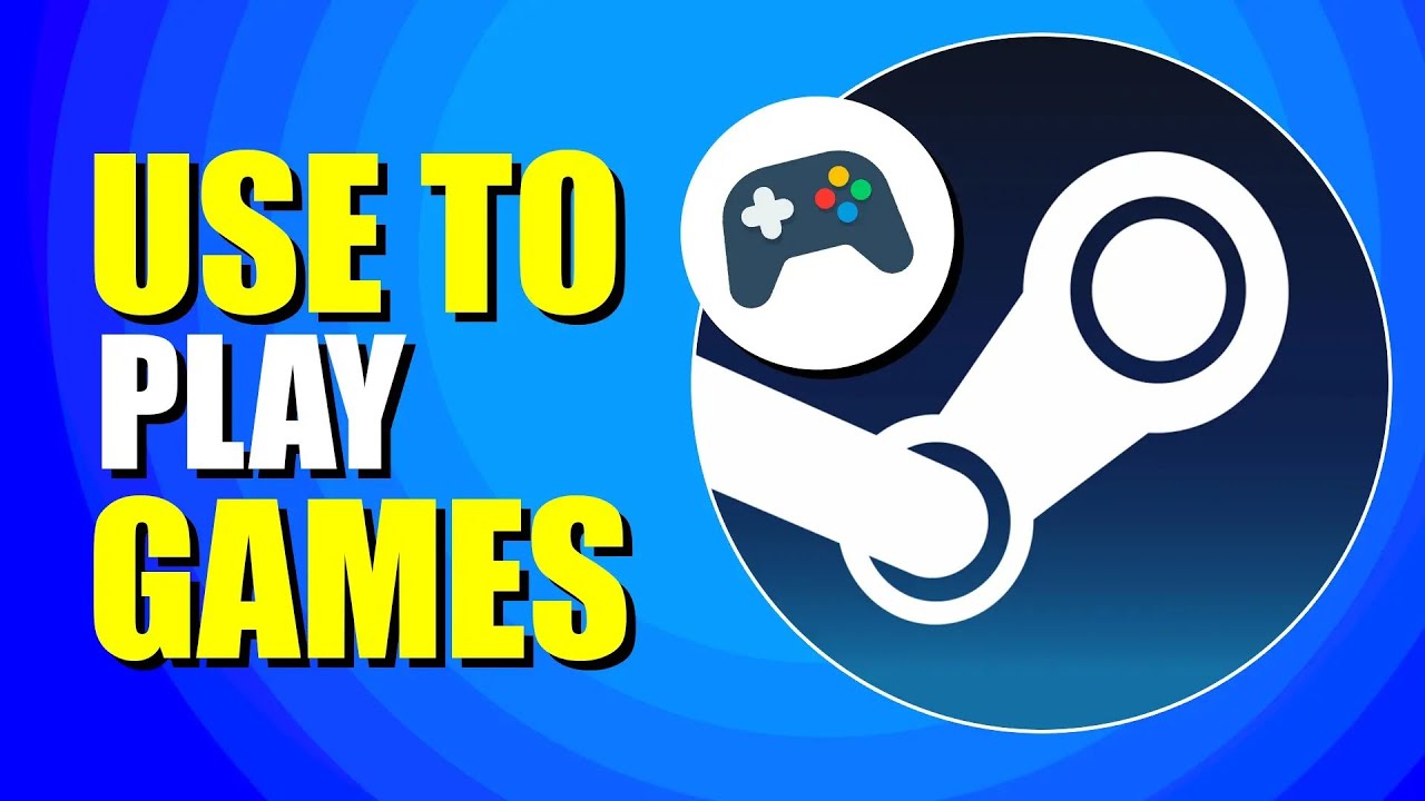 How To Use Steam To Play Games (Beginner's Guide)