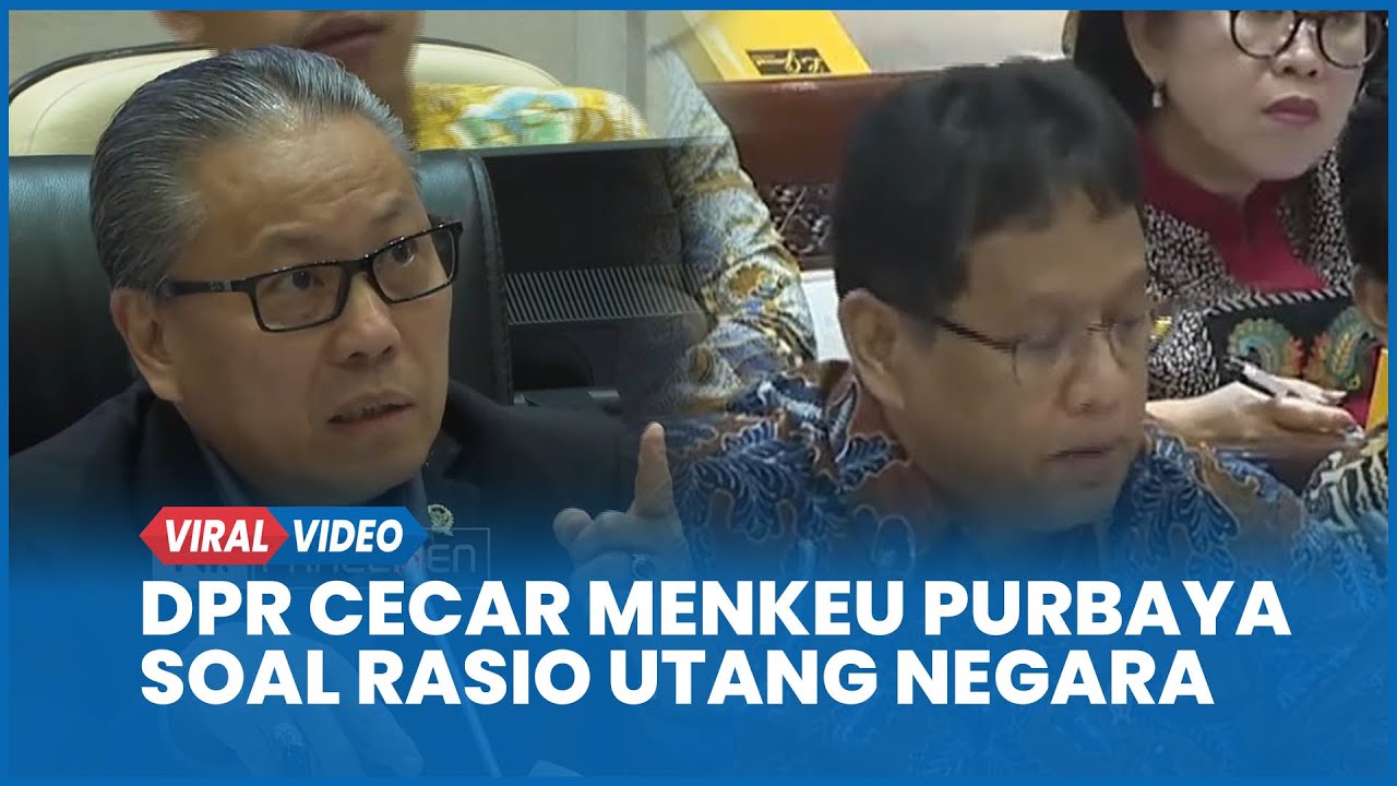 Debat Panas! DPR Cecar hingga Tunjuk tunjuk Menkeu Purbaya soal Rasio Utang Negara