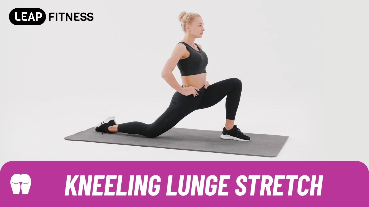 How to Do：KNEELING LUNGE STRETCH
