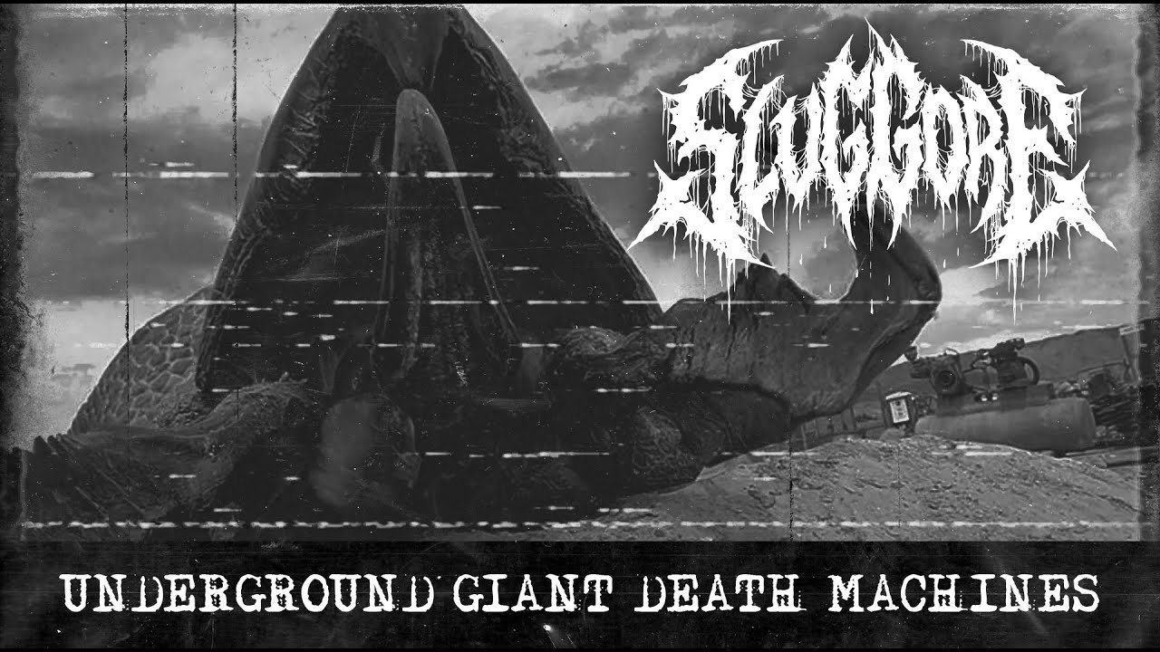 Slug Gore - Underground Giant Death Machines (Lyrics Video)