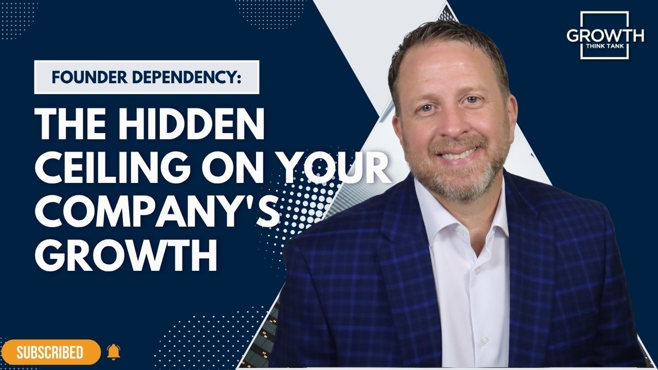 Founder Dependency: The Hidden Ceiling on Your Company's Growth