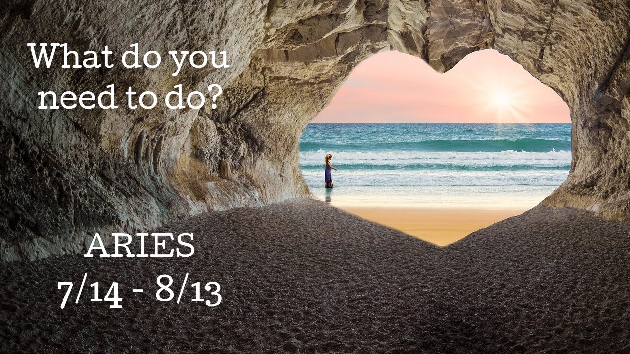 ARIES: What do you need to do?  7/14 - 8/13