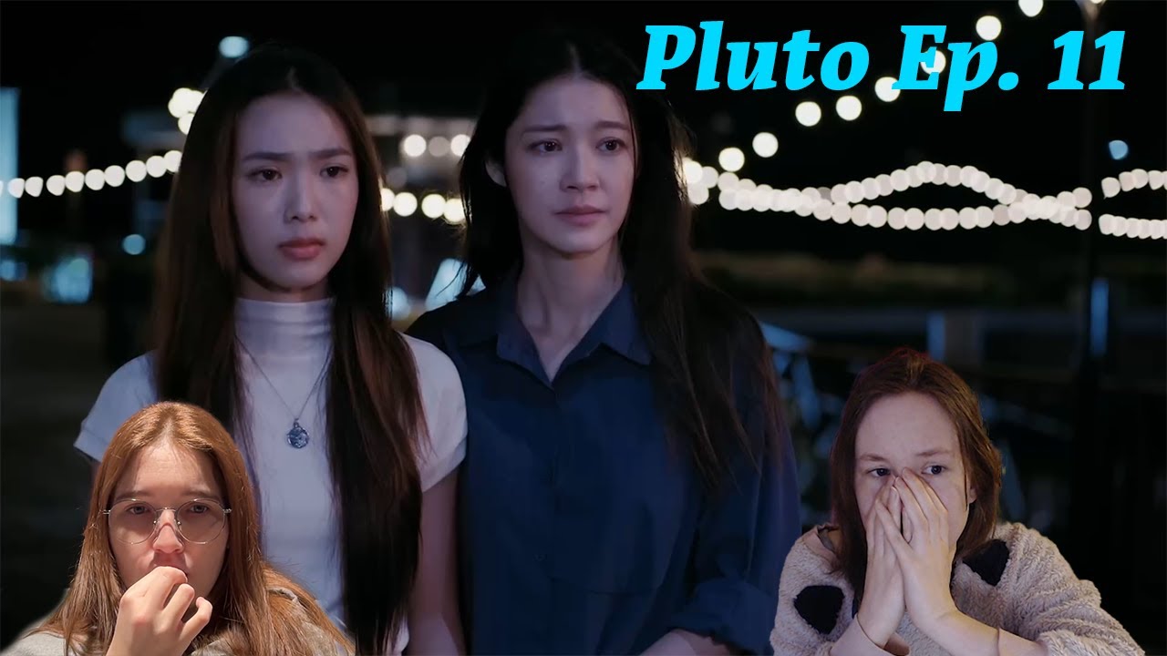 (cursed episode) Pluto นิทาน ดวงดาว ความรัก The Series Ep. 11 Reaction