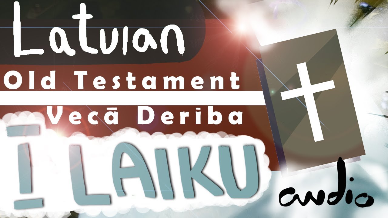 Vecā Derība audio grāmata. Pirmā Laiku 13/39 Latvian Bible old testament audio book.