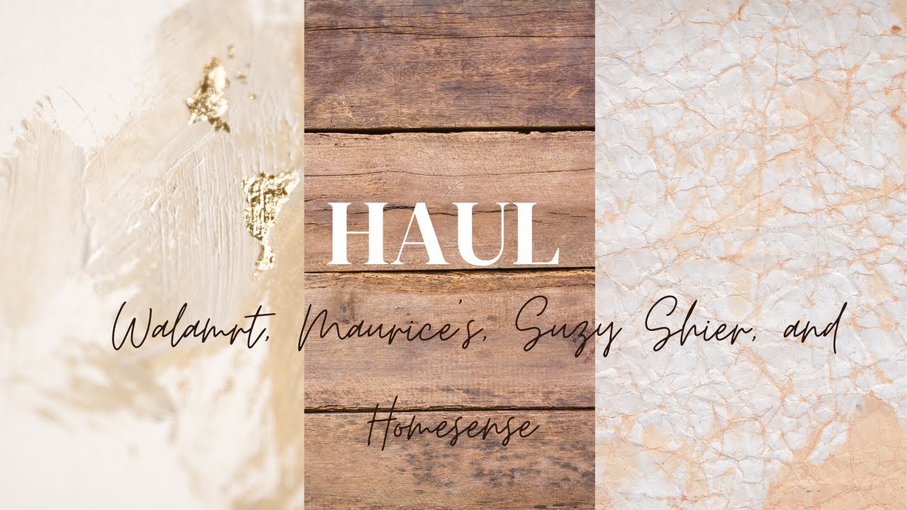 HAUL - Walmart, Maurice's, Suzy Shier and Homesense