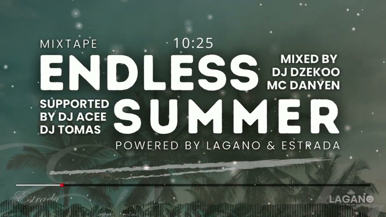 ENDLESS SUMMER MIXTAPE | by Estrada Clubbing & Lagano Clubbing