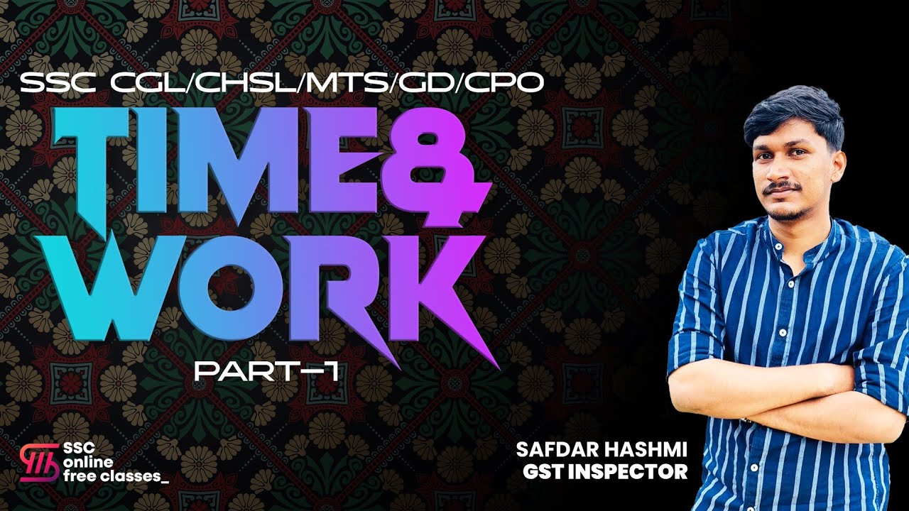 TIME AND WORK || PART 1 || MATHS || SSC MALAYALI ONLINE COURSE || CGL, CHSL, MTS, GD, CPO