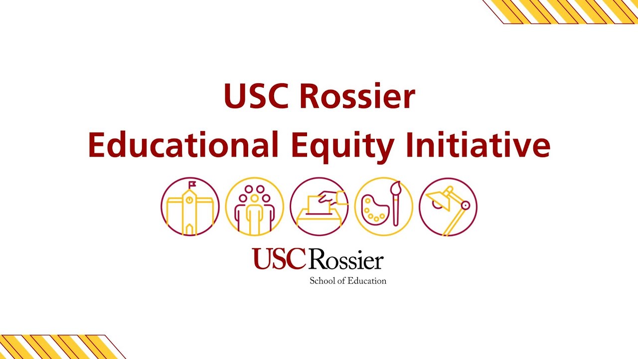 USC Rossier Dean's Educational Equity Initiative