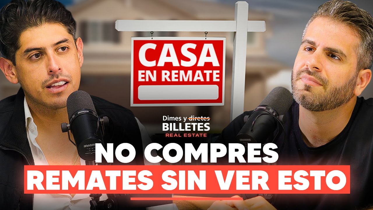 Remates Inmobiliarios: Cómo detectar uno bueno (y uno peligroso) | Dimes y Billetes #365