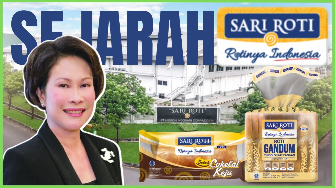 Sejarah Sari Roti, Rotinya Indonesia#Episode92