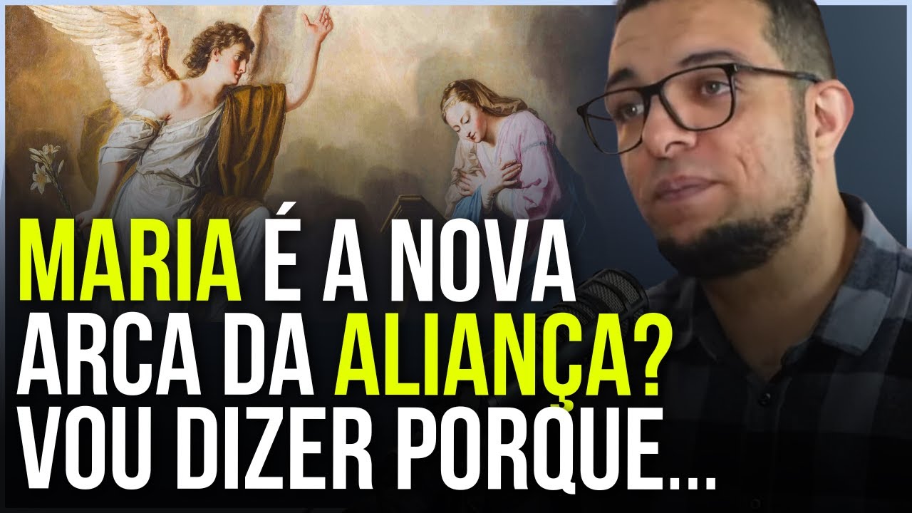 MARIA É A NOVA ARCA DA ALIANÇA? | PROF. JOÃO CLÁUDIO RUFINO