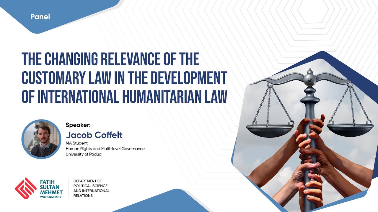 The Changing Relevance of The Customary Law in The Development of International Humanitarian Law