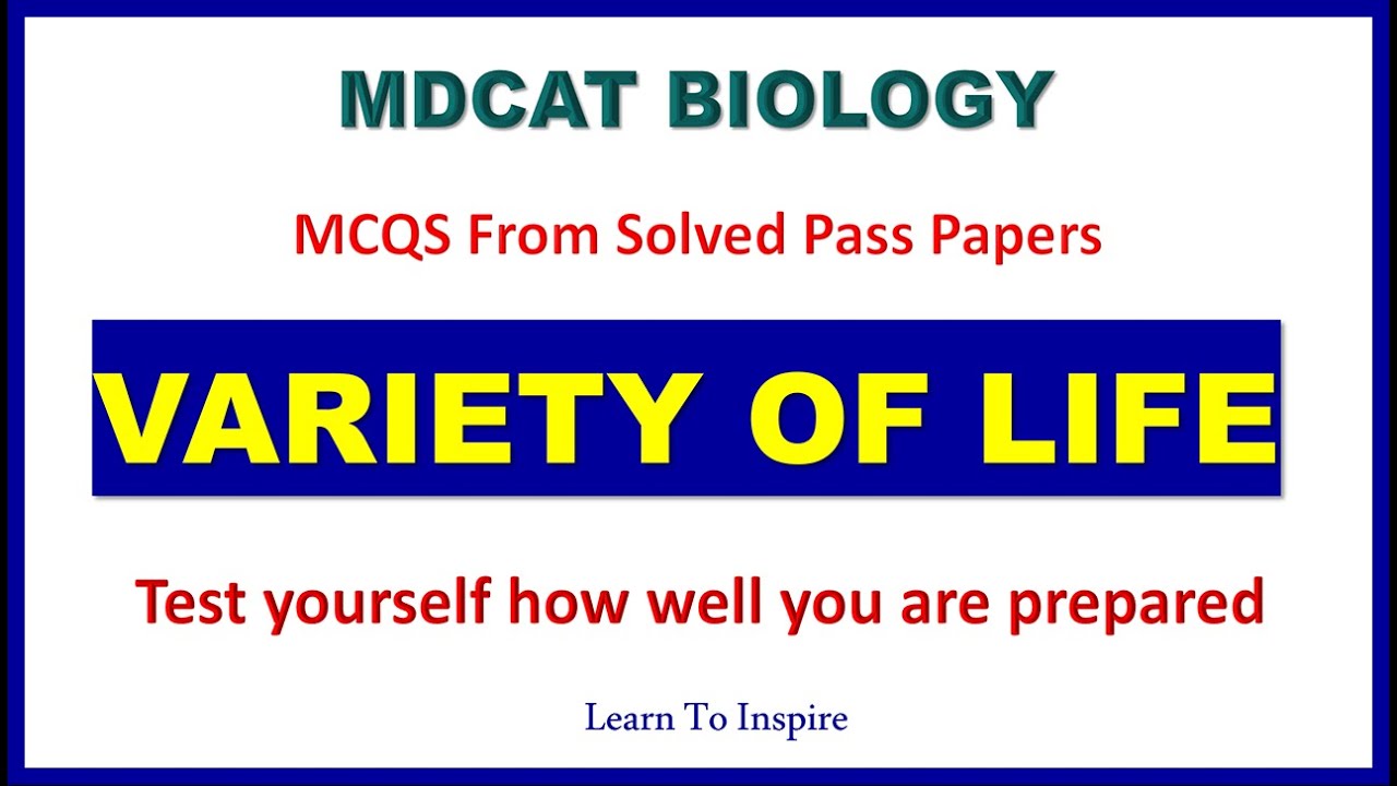 Variety of Life/A-Cellular life/Biodiversity|#mdcatbiomcqs#MDCATBiologyQuestionBank |#NMDCAT2022Bio|