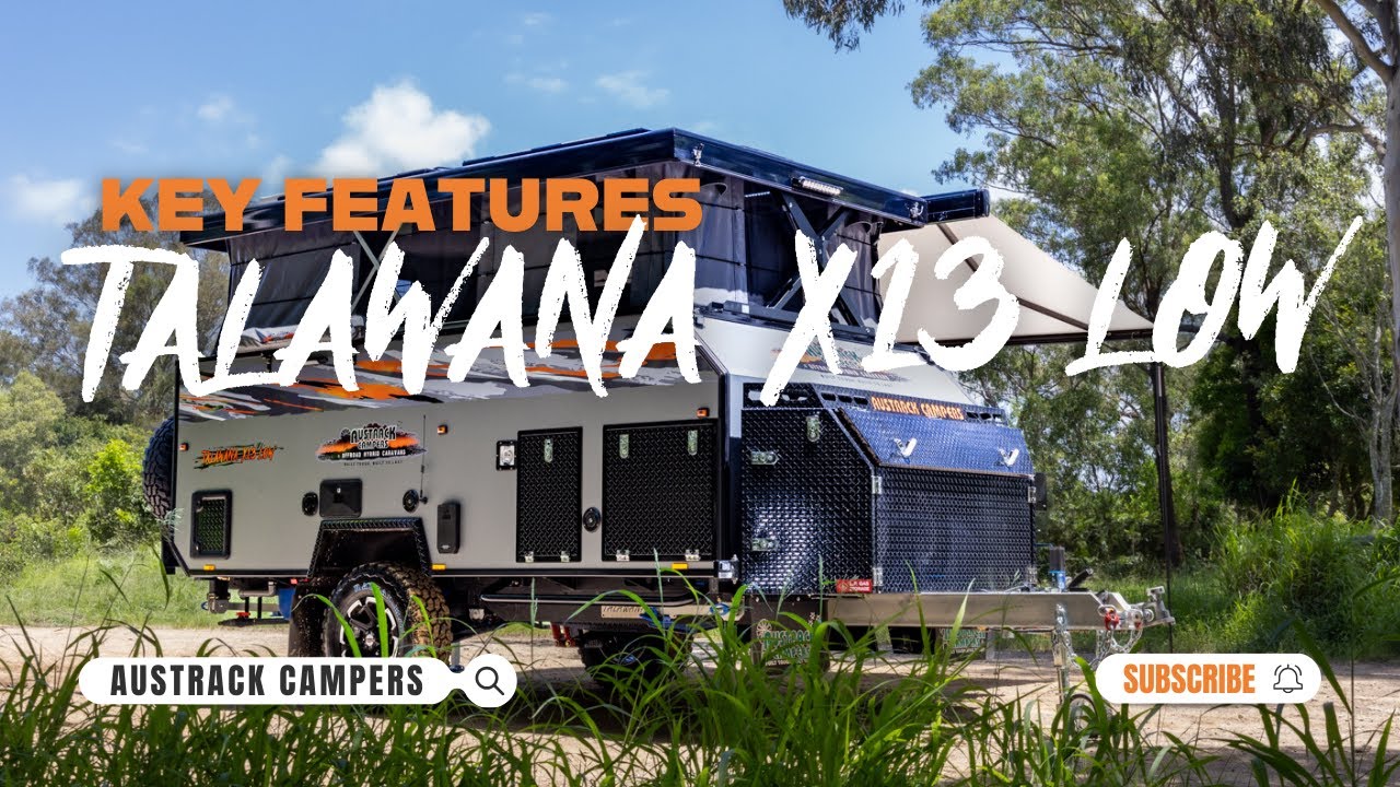 Austrack Campers - Talawana X13 Low Key Features