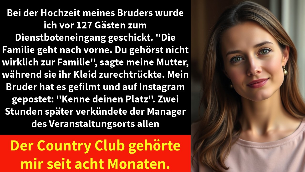 Bei der Hochzeit meines Bruders wurde ich vor 127 Gästen zum Dienstboteneingang geschickt.