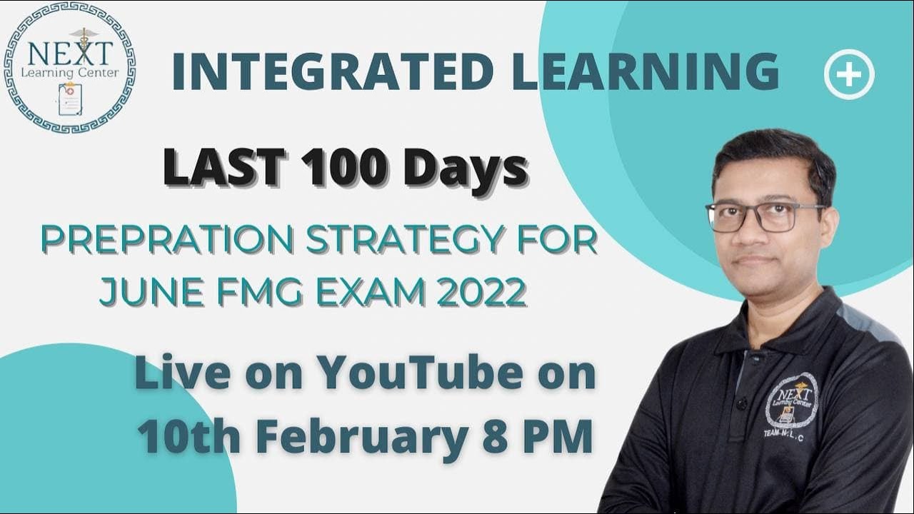 LAST 100 DAYS  EXAM PREPARATION STRATEGY FOR JUNE 2022 FMG EXAM