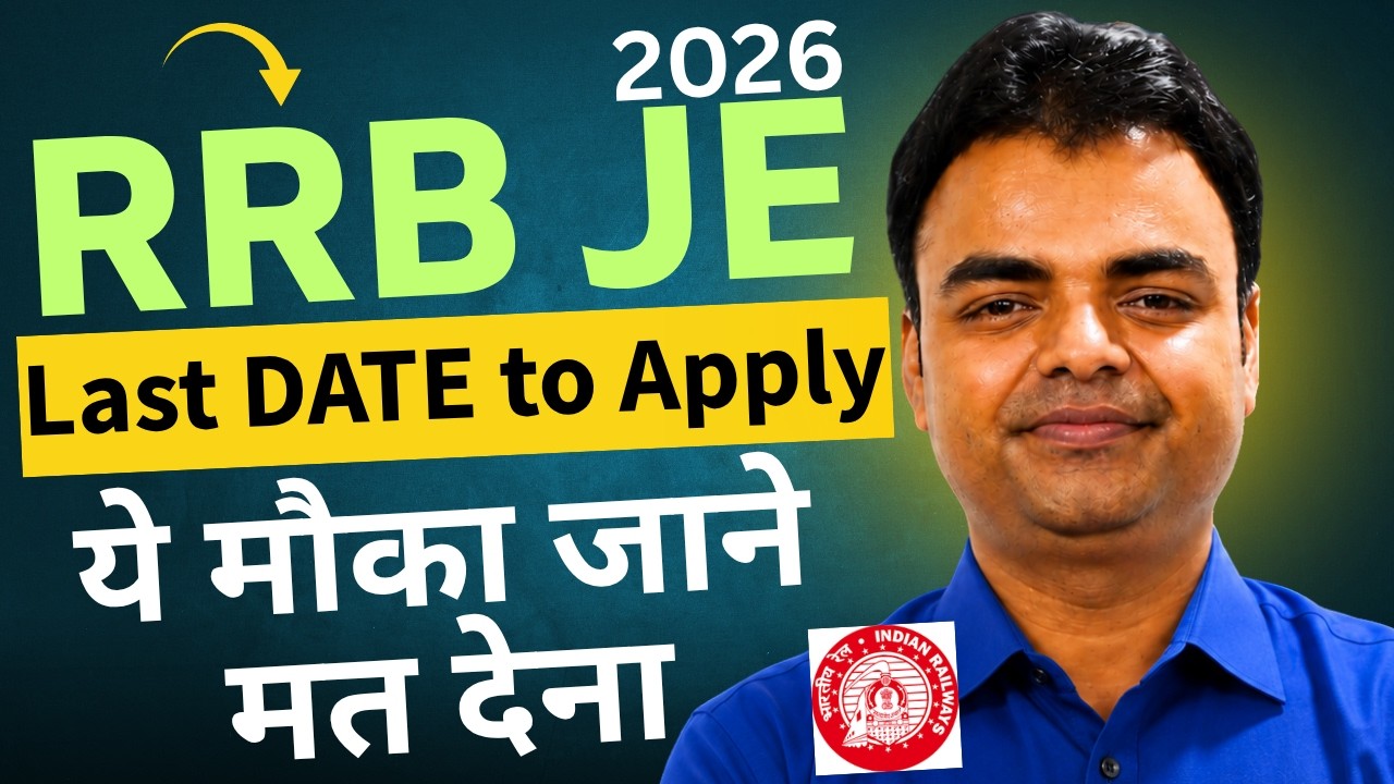 RRB JE 2026 Last Date to Apply Online, Syllabus, Cut off, Best Zone, Post Preferences #rrbje2026