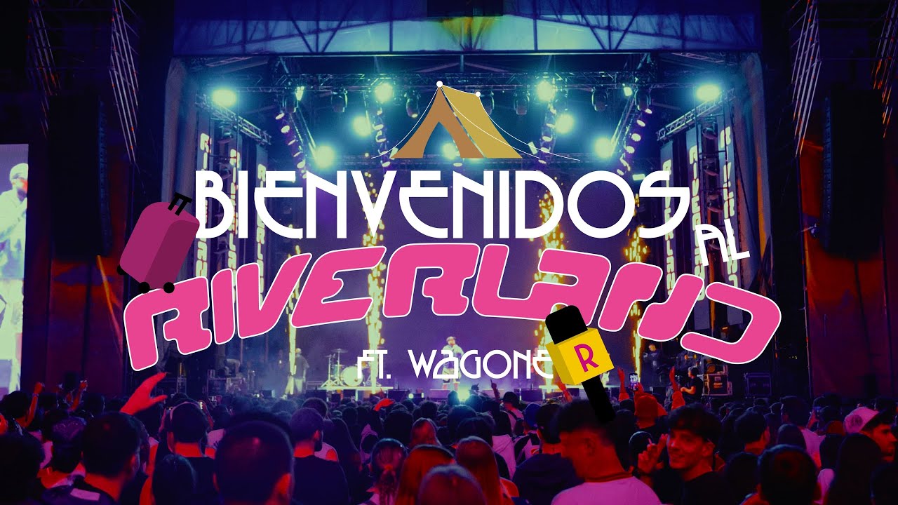 BIENVENIDOS AL RIVERLAND ft. WagOne | Documental Riverland 2025