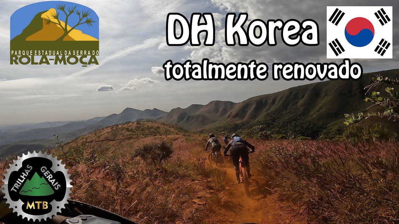 DH Korea Totalmente Renovado, no Parque do Rola Moça. Melhor Trilha da Montanha