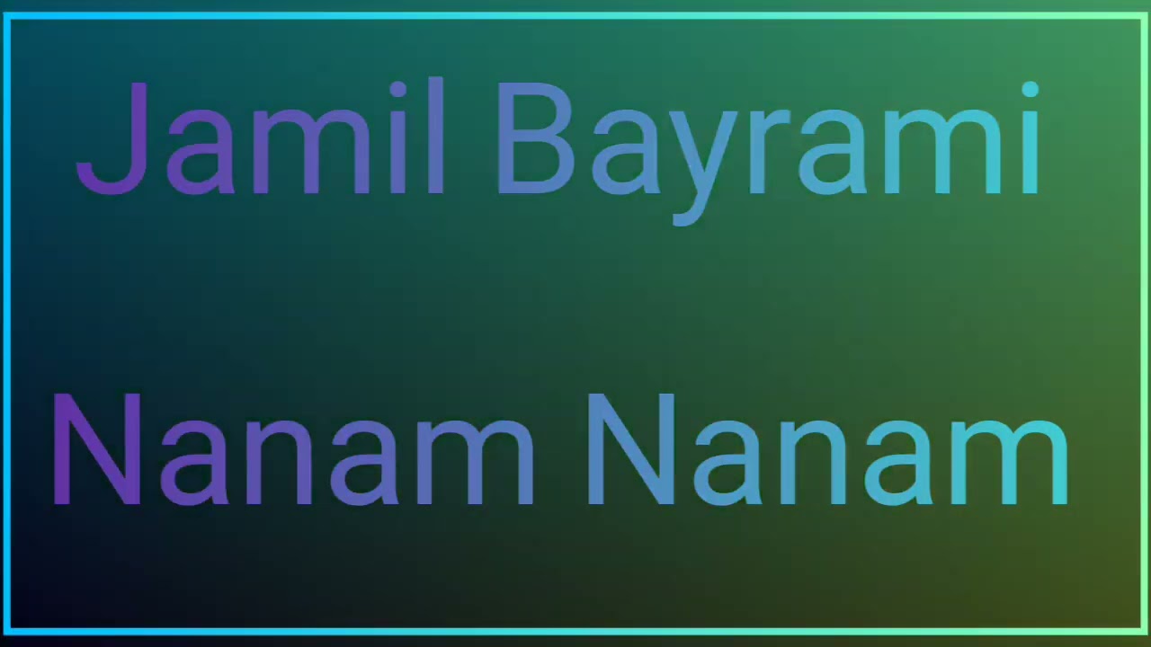Shad Azari  .   Jamil Bayrami ( Nanam Nanam)