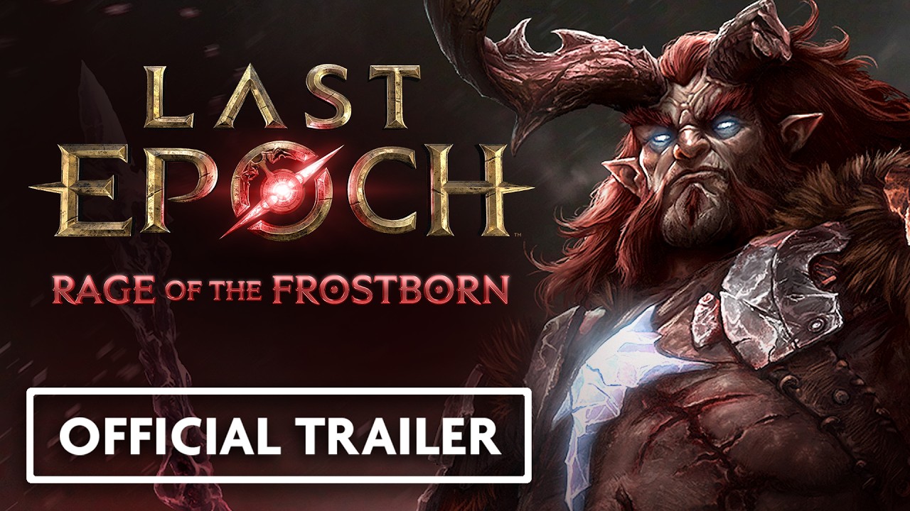 5-й сезон Last Epoch: Ярость Ледорожденного &mdash; 1 октября | Официальный трейлер