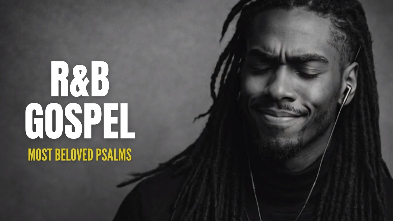 Peaceful R&B Gospel Psalms | Lo-Fi Christian Music for Prayer, Study & Sleep #40