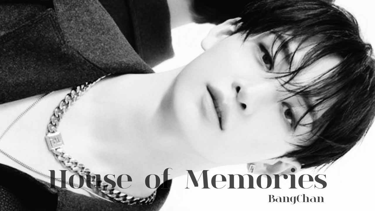 【FMV】BangChan - House of Memories