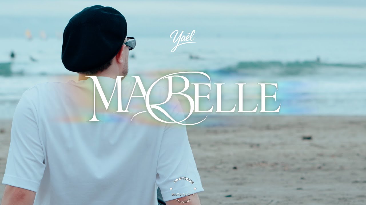 Yaël - Ma belle (Clip officiel)