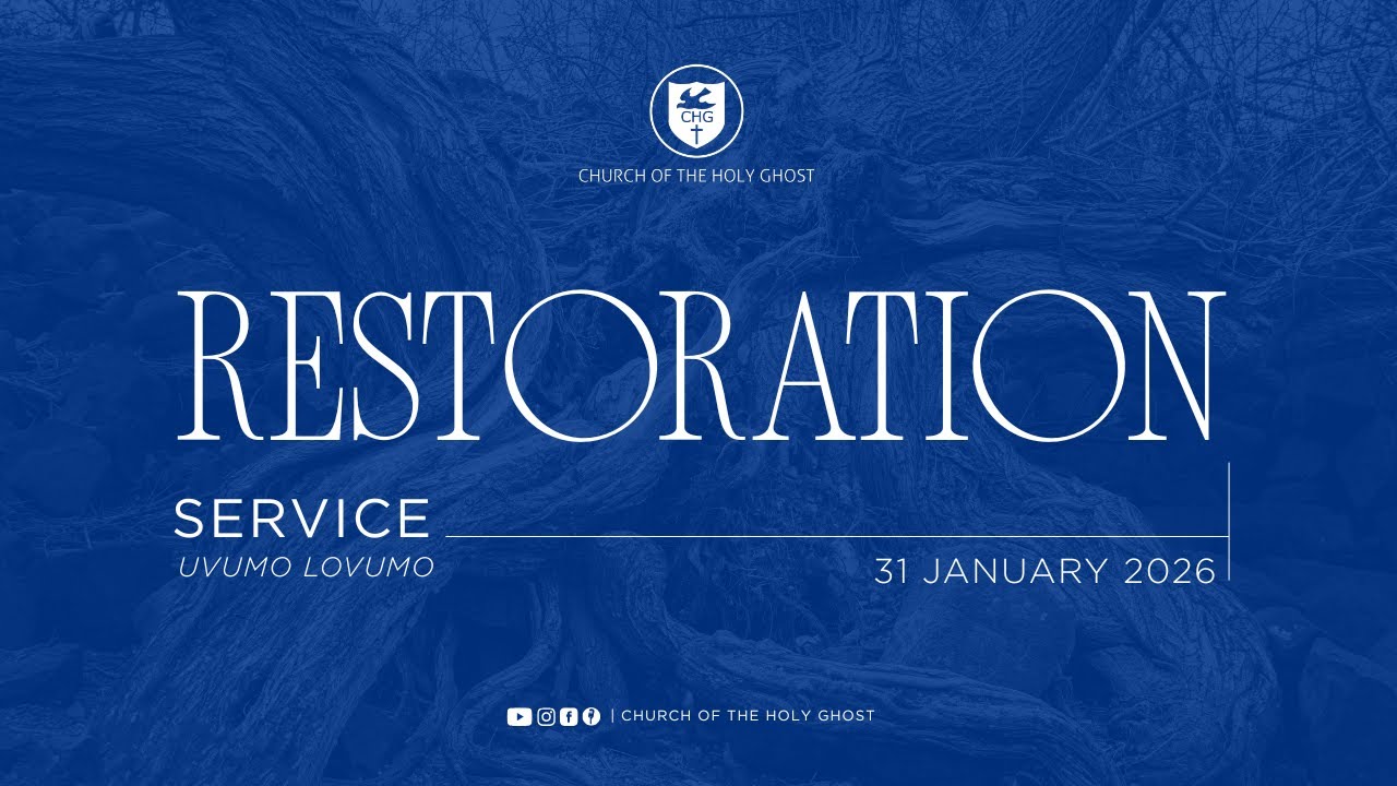 Restoration Service: 31 January 2026 | Church of the Holy Ghost