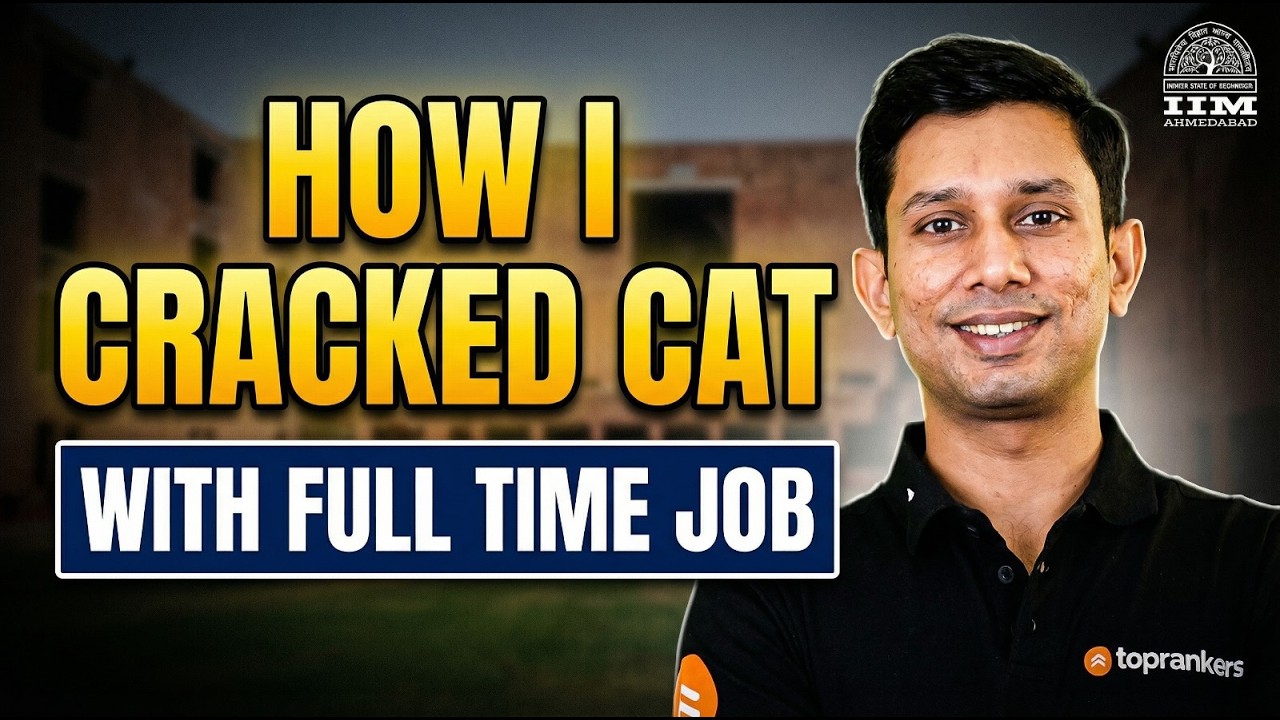 Как я поступил в IIM Ahmedabad, работая с 9 до 5 | Стратегия подготовки к CAT для работающих спец...