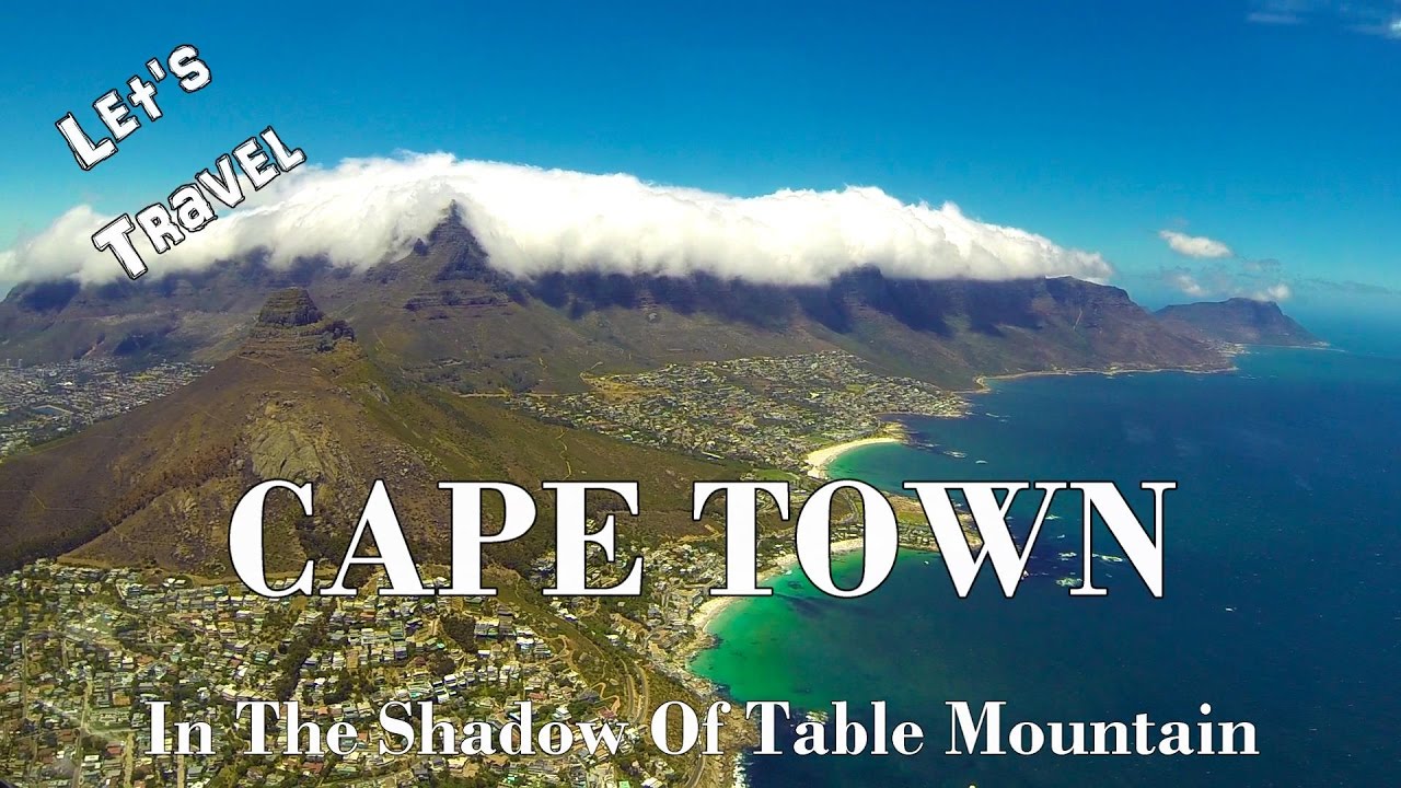Let's Travel: Cape Town - In The Shadow Of Table Mountain [Deutsch] [English Subtitles]