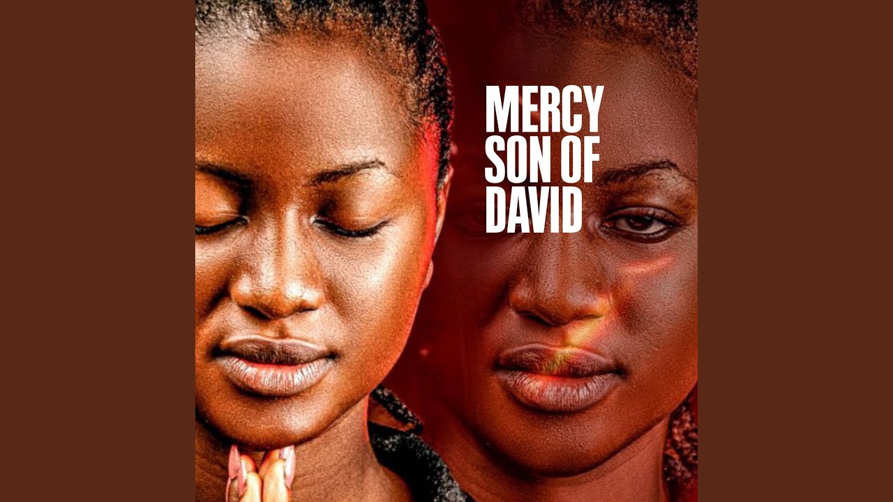 Mercy Son of David
