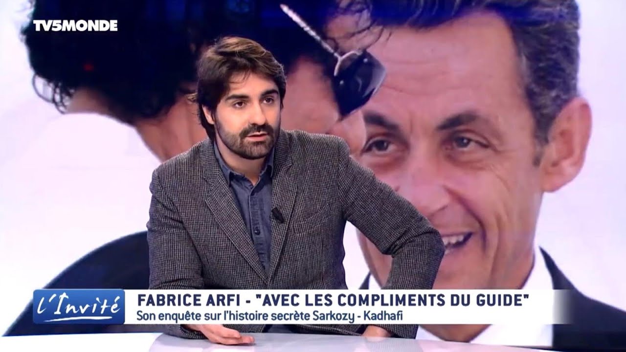 Fabrice ARFI : « L’affaire Sarkozy-Kadhafi est le pire scandale de la Republique » (Archive 2017)