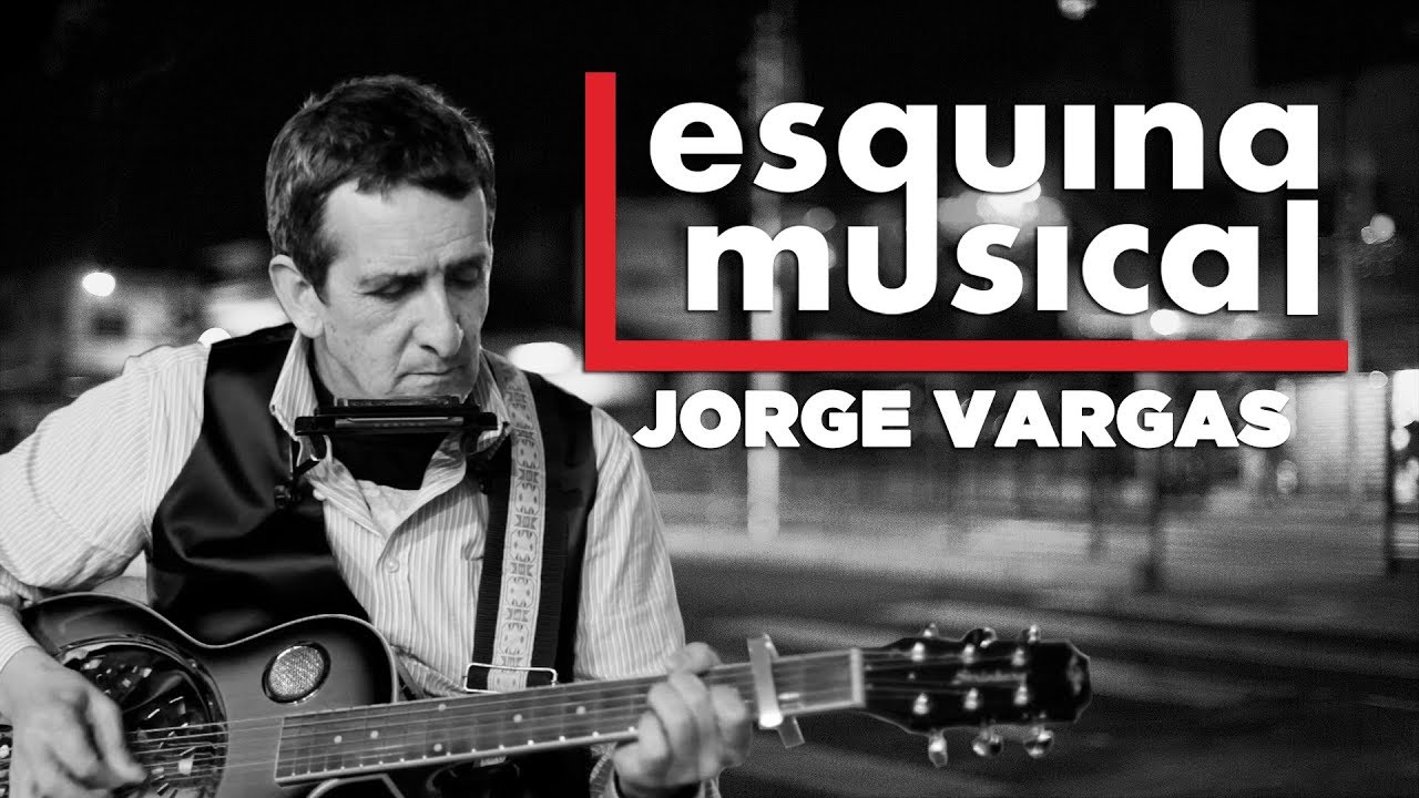 ESQUINA MUSICAL | JORGE VARGAS 
