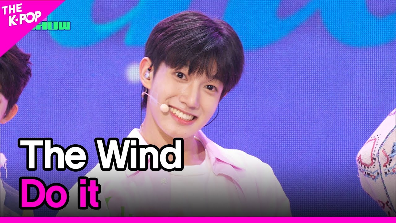 The Wind, Do it (더윈드, 할 수 있어) [THE SHOW 230523]
