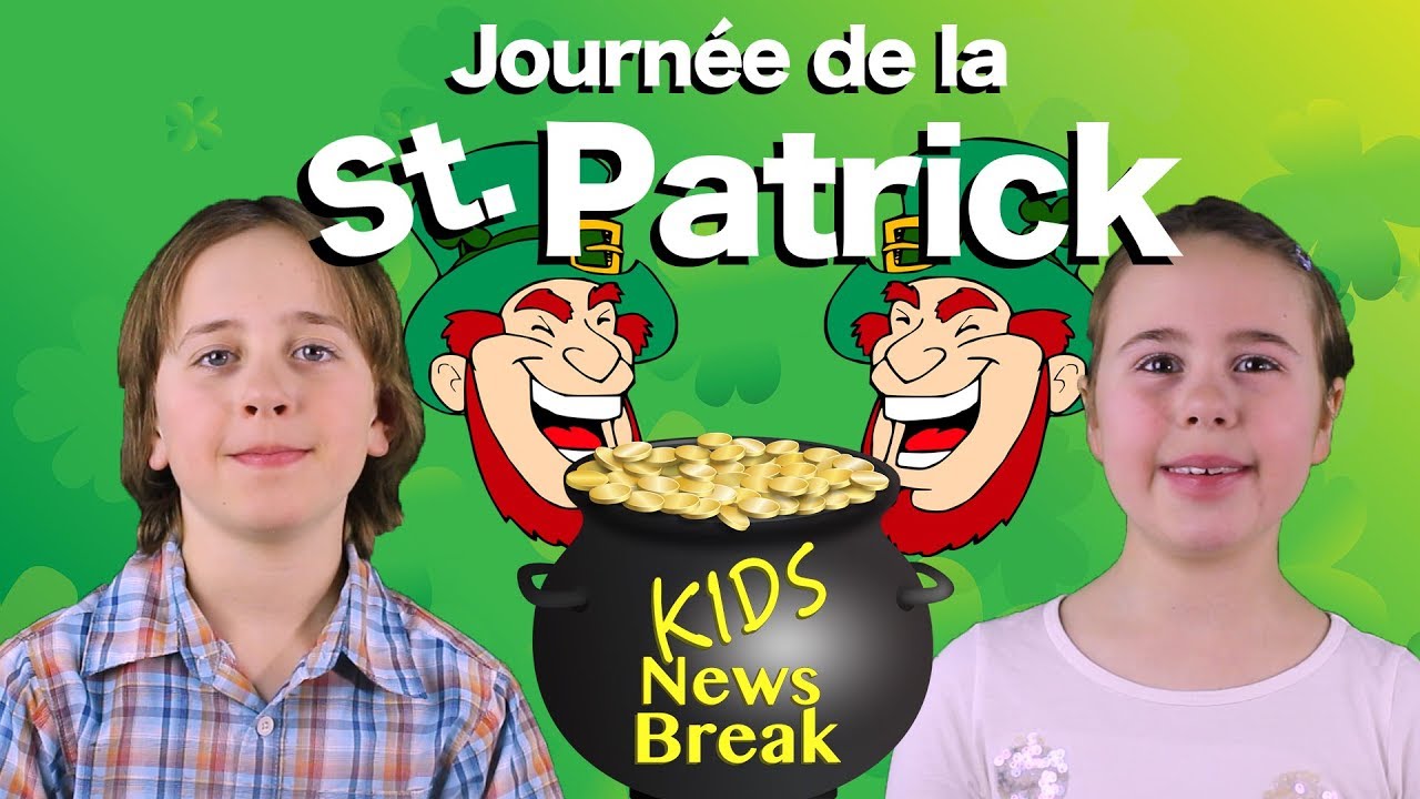 Journée de la St. Patrick! - Kids News Break
