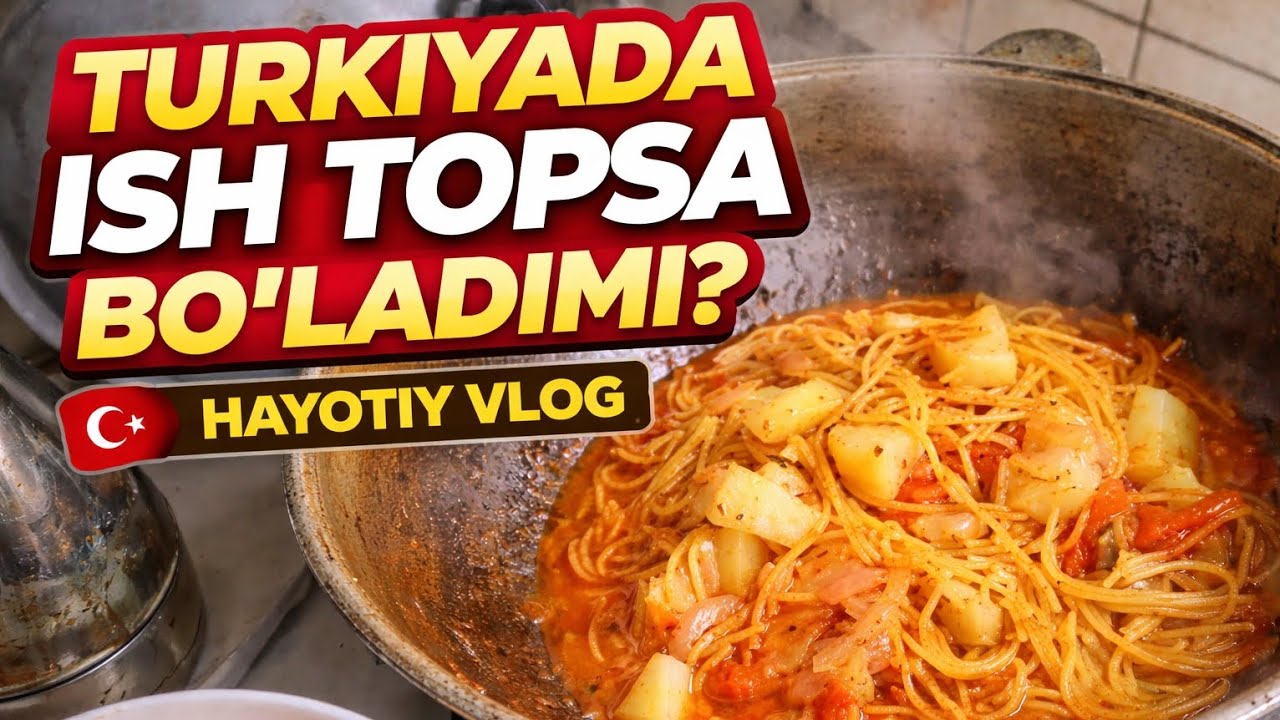 Turkiyada ish topsa bo‘ladimi? 🇹🇷 | Oddiy kunim va oshxonadagi hayotiy vlog