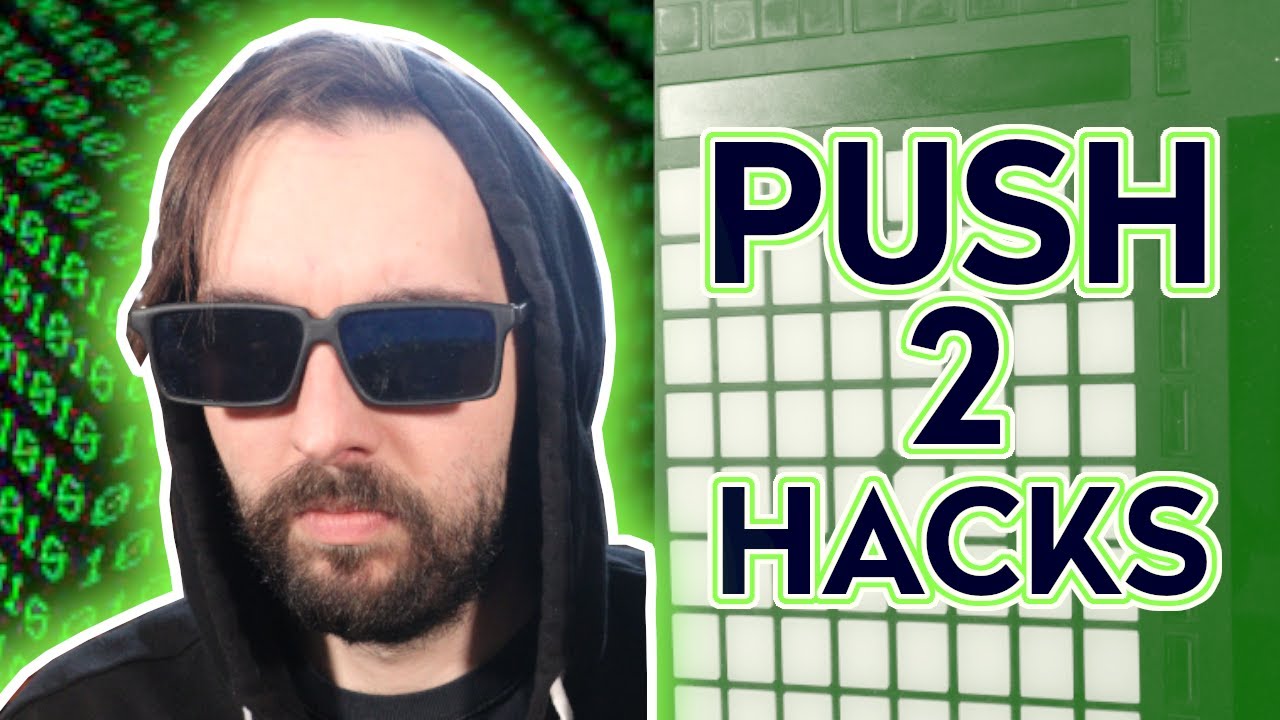 Мои лучшие лайфхаки для Ableton Push 2!