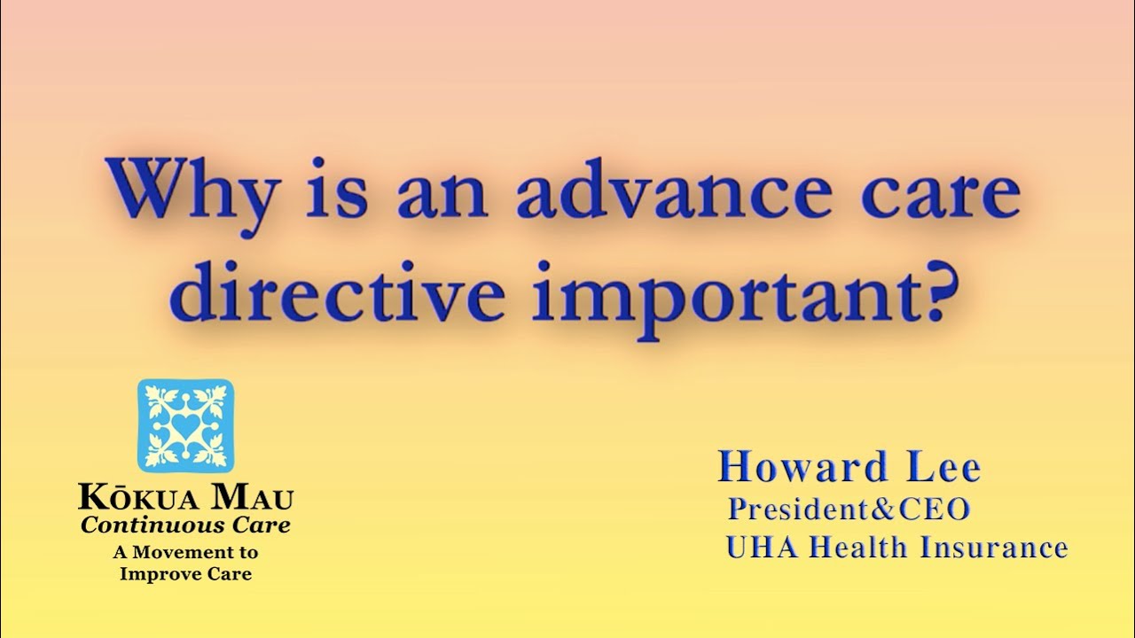 Why is an Advance Healthcare Directive Important?