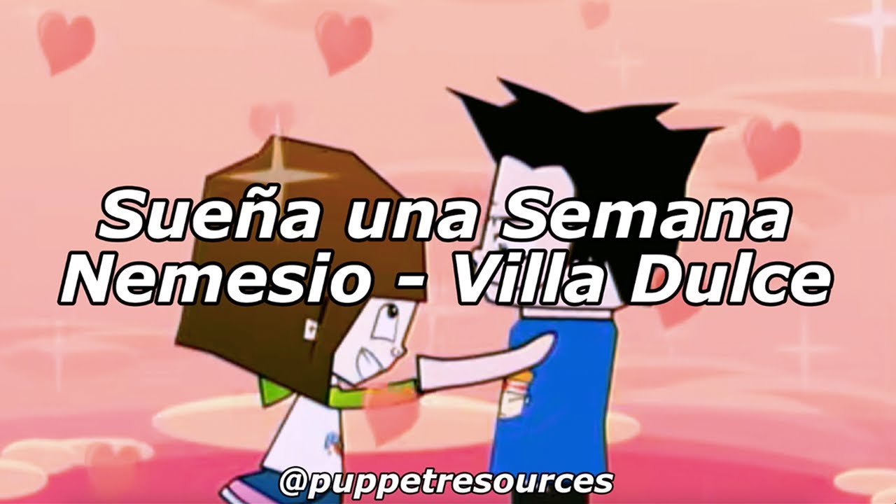 Villa Dulce - Sueña una Semana (Letra)