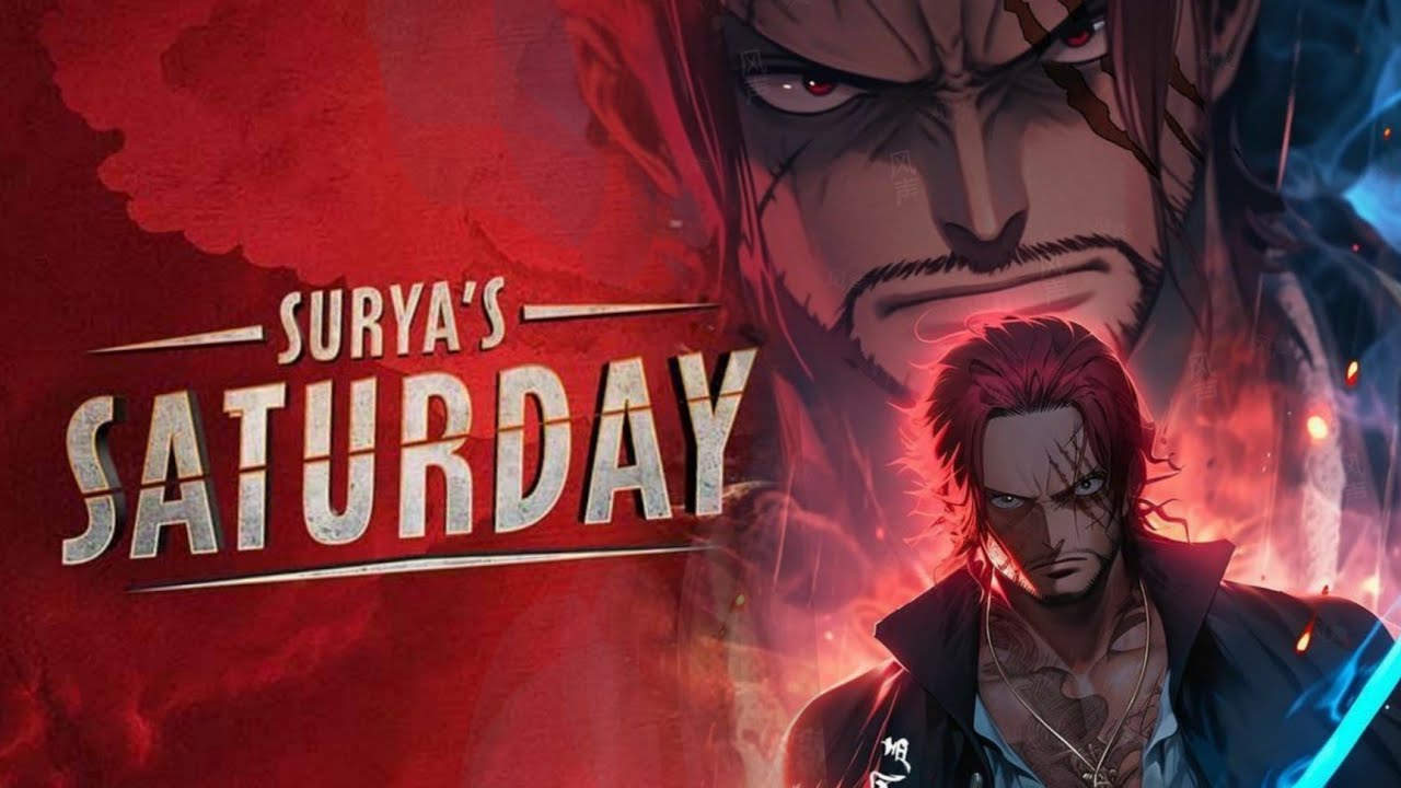 Saripodhaa Sanivaaram | Ft: Red Haired SHANKS