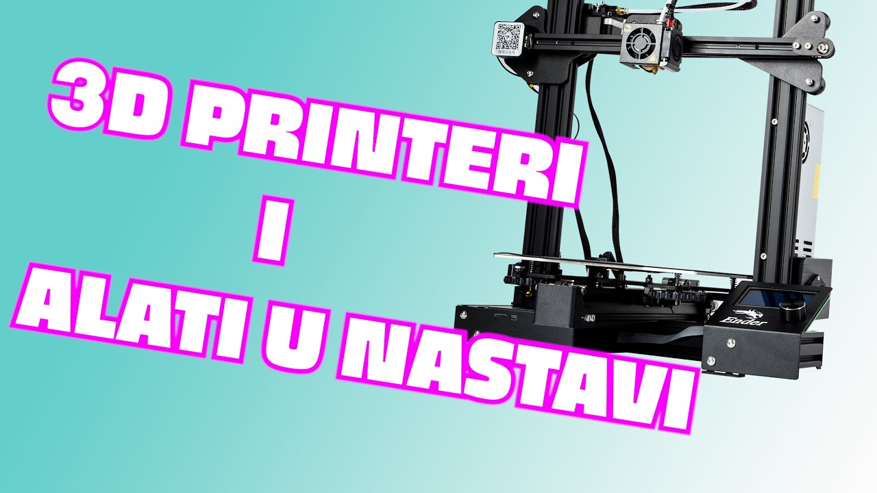3D svijet i 3D printeri za NASTAVNIKE
