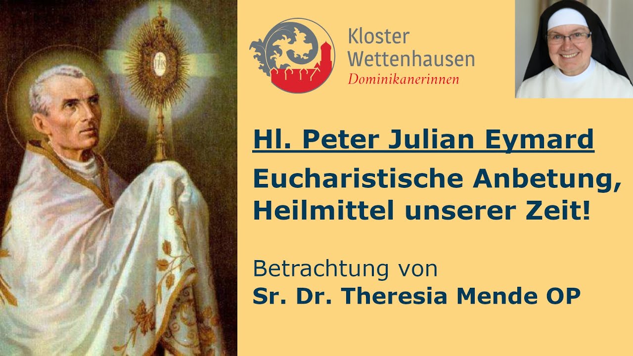 Eucharistische Anbetung, ein Heilmittel auch für unsere Zeit!
